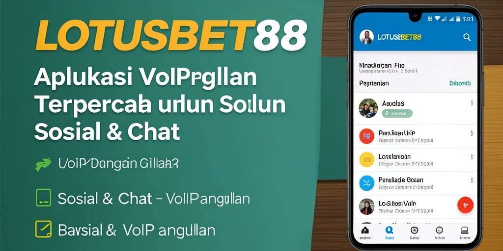 Antarmuka LOTUSBET88 yang intuitif untuk VoIP Panggilan.